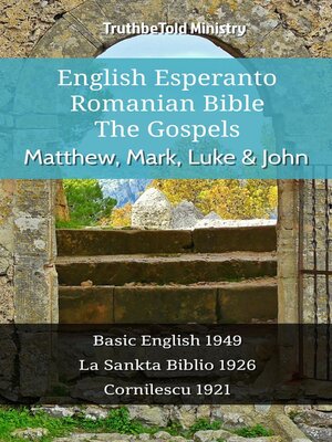 cover image of English Esperanto Romanian Bible--The Gospels--Matthew, Mark, Luke & John